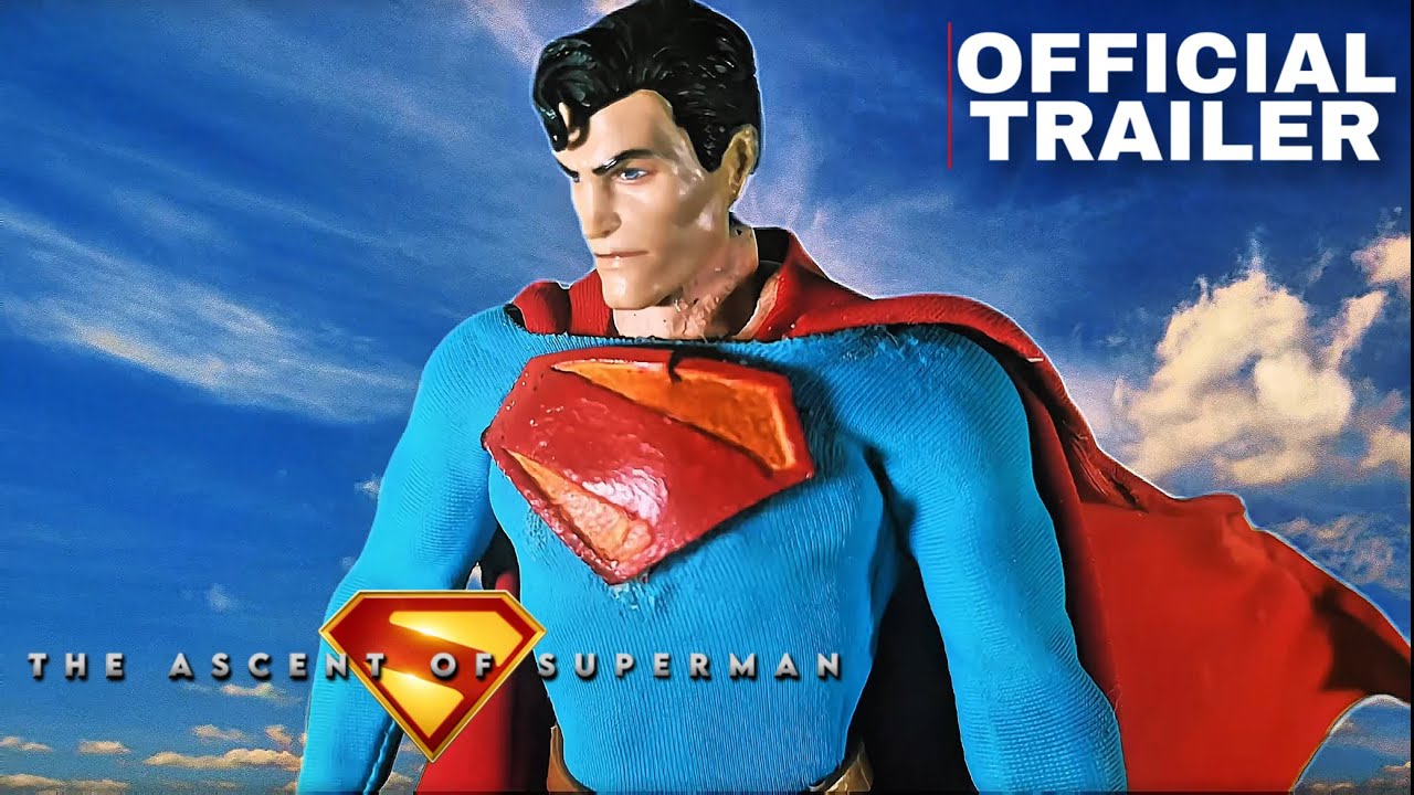 The Ascent Of Superman Official Trailer | Superman Stop Motion  