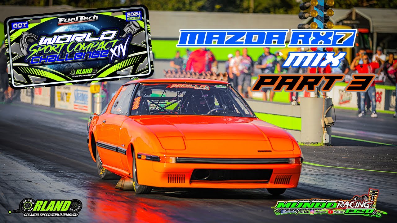 World Sport Compact Challenge XIV Mazda RX-7 Mix Part 3 @ Orlando Speedworld