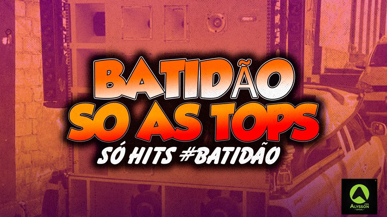 BATID&Atilde;O SO AS TOPS - PLAYLIST SOM DE PARED&Atilde;O 2025 - M&Uacute;SICAS MAIS TOCADAS S&Oacute; HITS #batid&atilde;o