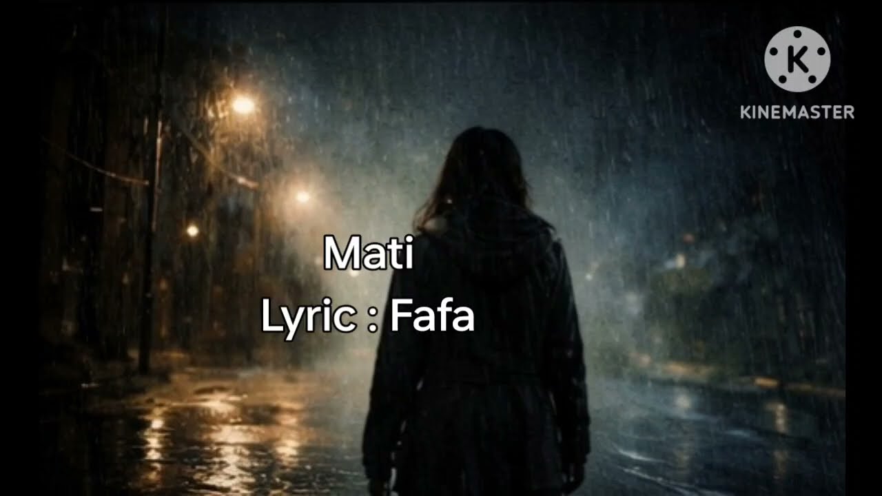Mati! Lyric : Fafa