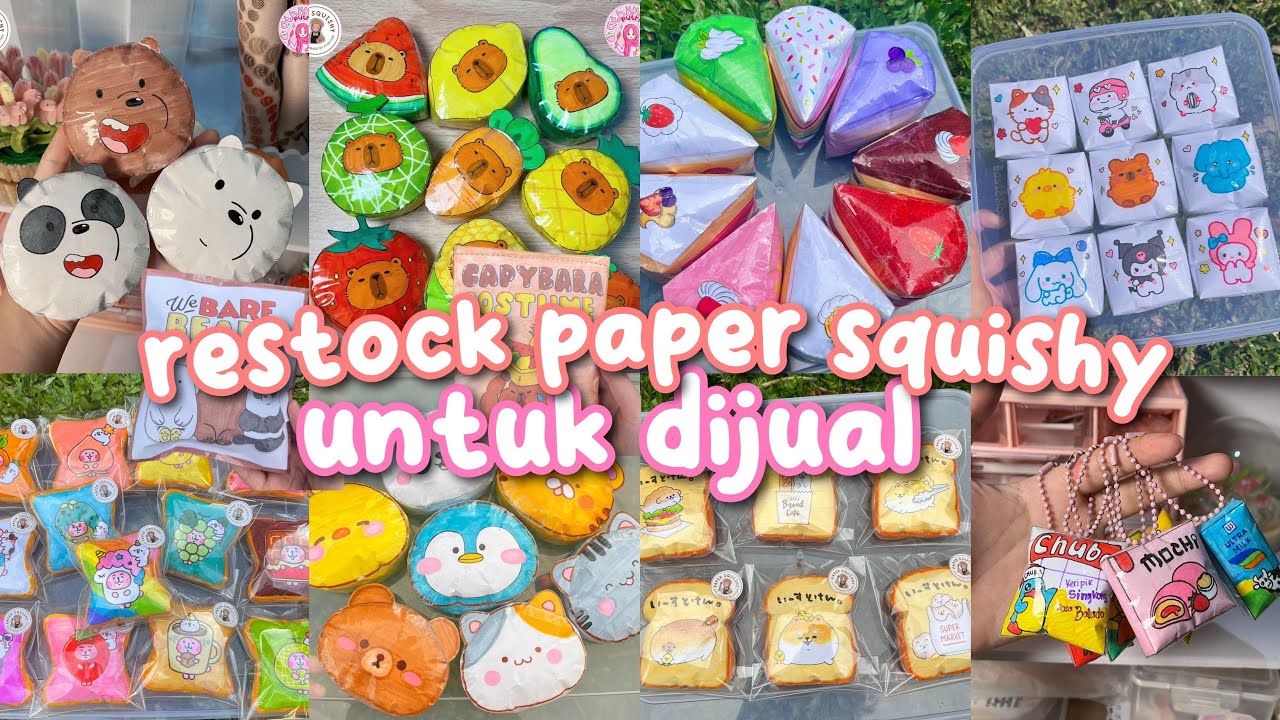 RESTOCK PAPER SQUISHY || KOLEKSI PAPER SQUISHY UNTUK DI JUAL