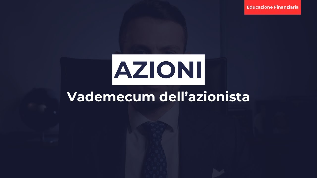 Investire in Azioni: Cosa sono e perch&eacute; sono cos&igrave; importanti