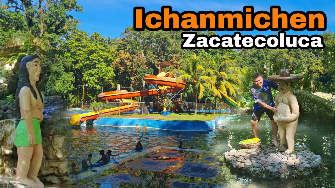 Ichanmichen, Zacatecoluca: Un hermoso lugar de leyendas e historias 🇸🇻