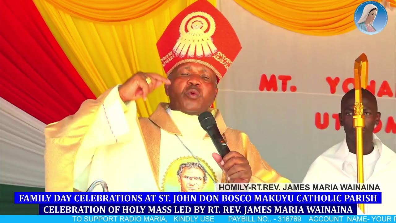 FAMILY DAY CELEBRATIONS AT ST. JOHN DON BOSCO MAKUYU CATHOLIC PARISH