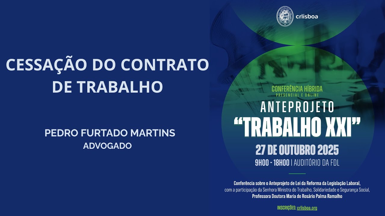 Conferência Anteprojeto Trabalho XXI | Pedro Furtado Martins
