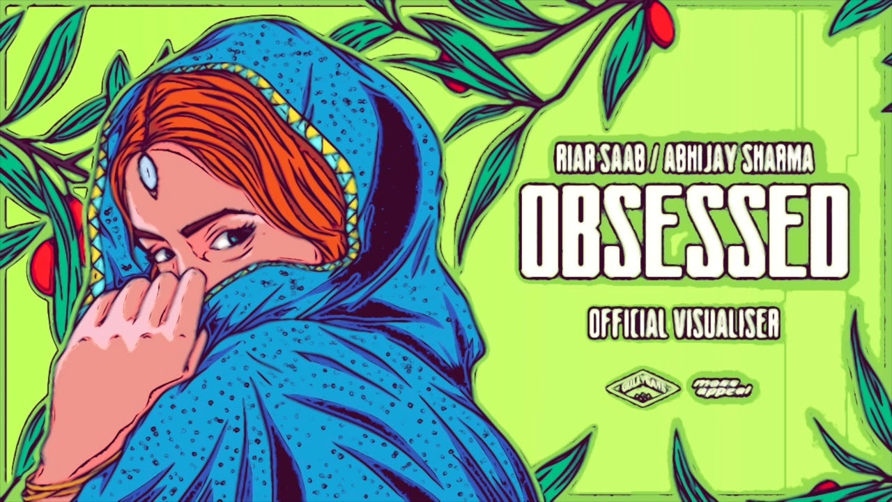 Riar Saab x Abhijay Sharma - Obsessed Remix