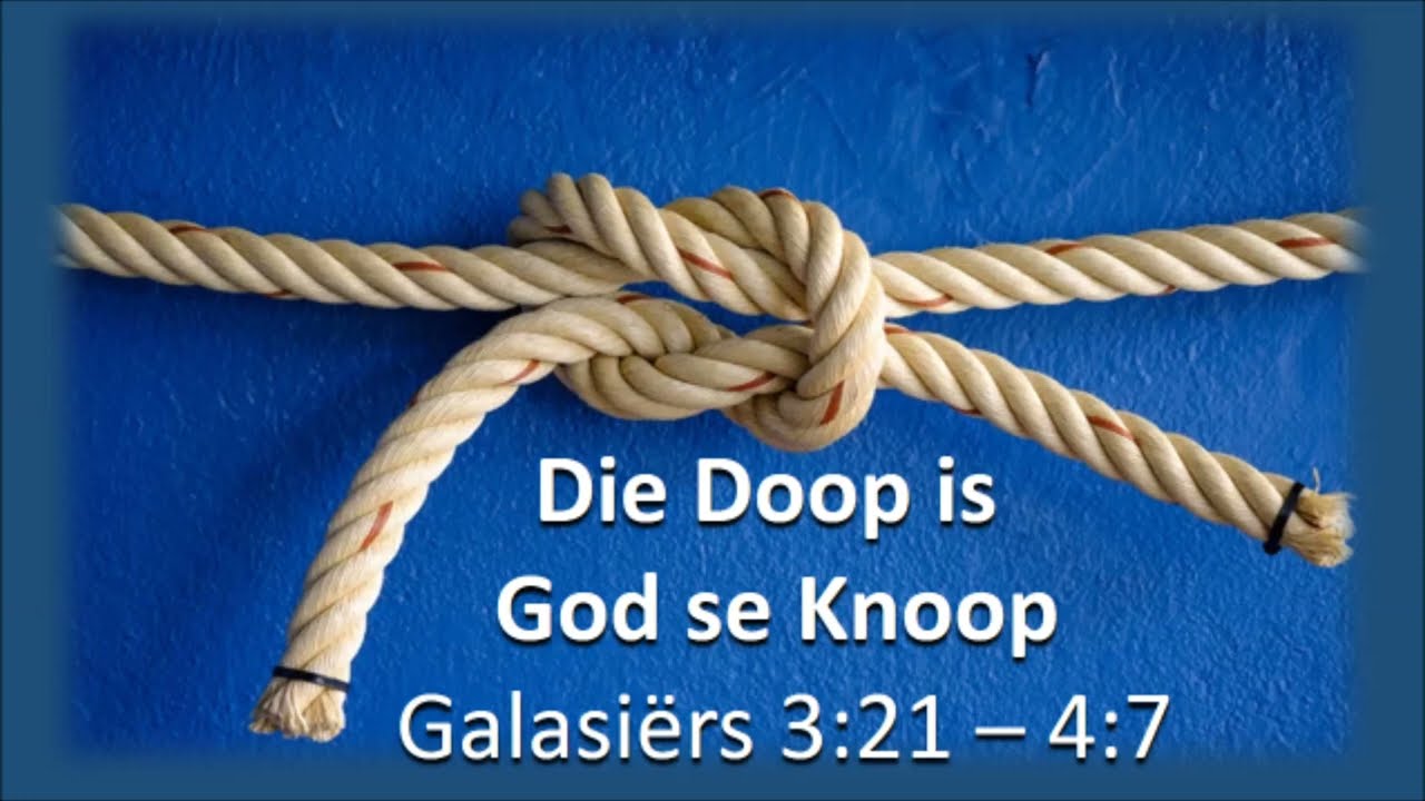 Die Doop is God se Knoop
