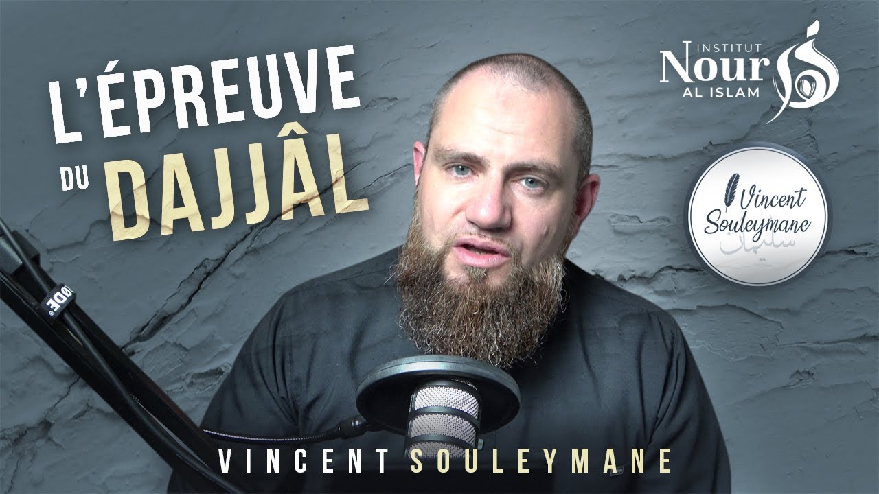 L'épreuve du Dajjal et notre époque