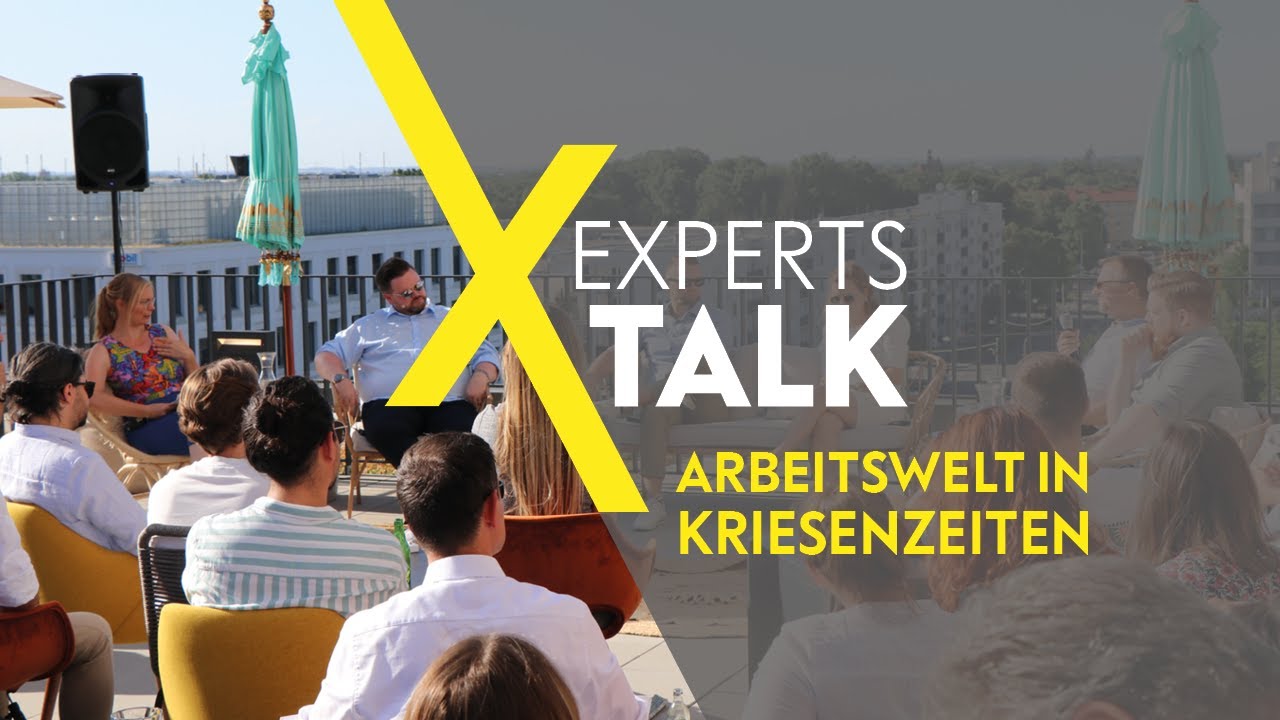 Arbeitswelt in Krisenzeiten - Wie ver&auml;ndern Krisen unsere Werte im Job? - EXPERTS TALK