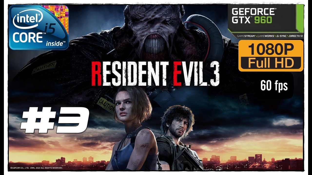 Resident Evil 3 Remake | #3 | GTX960 2GB | i5-4570 | 1080P | 60 FPS