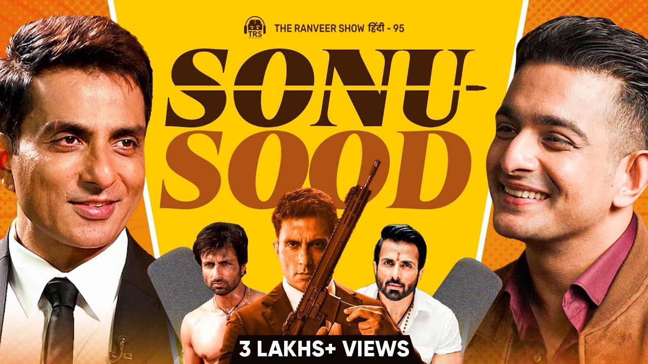 Logon Ko Pura Sach Nahi Pata - Sonu Sood Ki Kahaani | The Ranveer Show हिंदी 95
