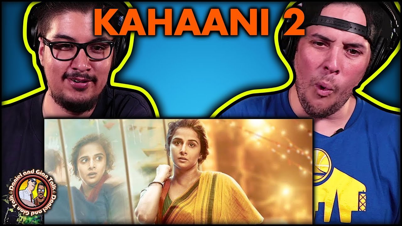 Kahaani 2 Official Trailer | Reaction and Discussion