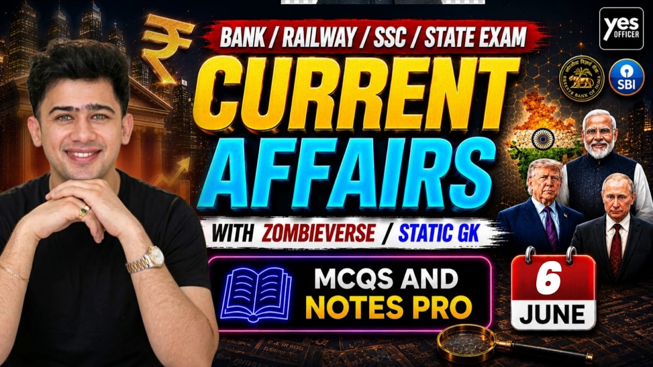 🔴6 June 2026 | Daily Current Affairs | For Bank, Insurance & SSC Exams