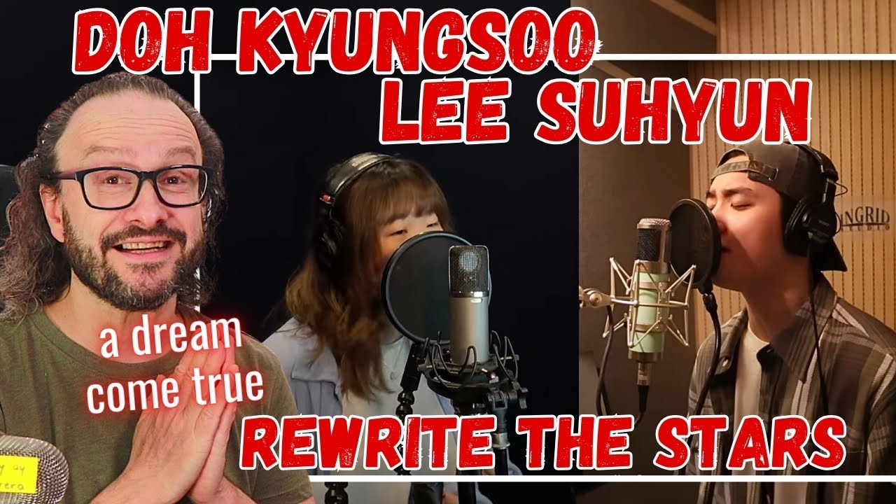 this is magic!!! DOH KYUNG SOO & LEE SUHYUN - Rewrite The Stars cover reaction