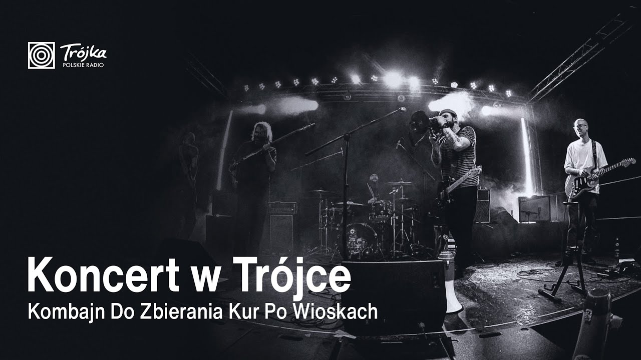 Kombajn do Zbierania Kur po Wioskach | Koncert w Trójce
