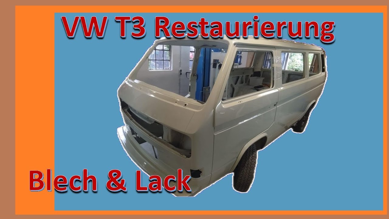 VW T3 komplette Restaurierung von Blech und Lack zusammengefasst.
