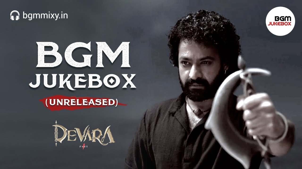 (Unreleased) Devara Part 1 BGM Jukebox HQ - Devara OST - Devara BGM