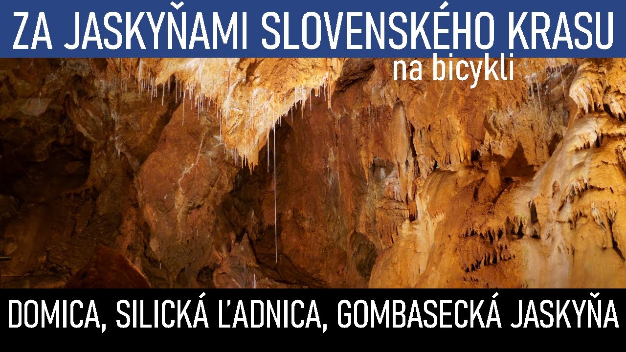 DOMICA, SILICKÁ ĽADNICA, GOMBASECKÁ JASKYŇA, CYKLOTRASY SLOVENSKO, SLOVENSKO NA BICYKLI