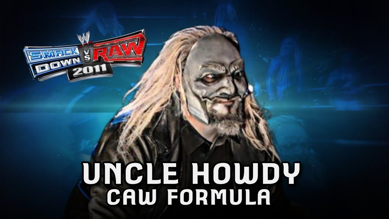 Uncle Howdy CAW Formula | Smackdown vs RAW 2011 PS2