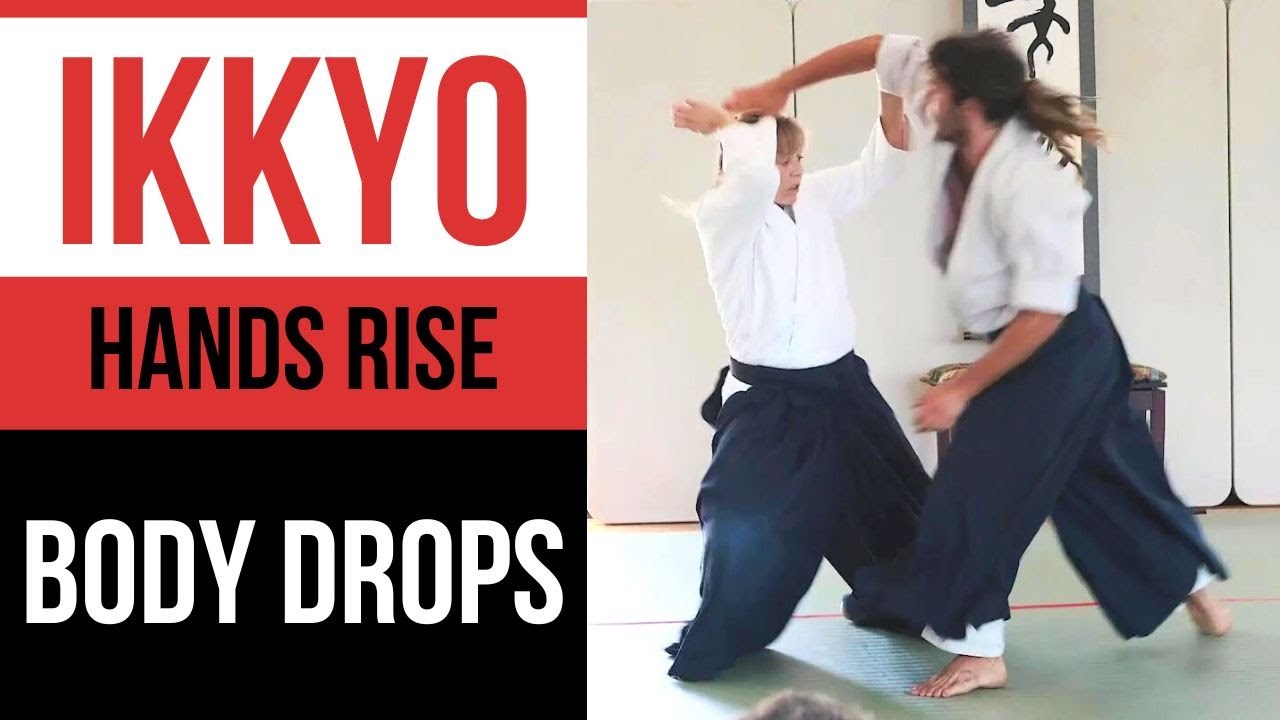 Aikido: Ikkyo - Hands rise. Body drops. Avoid pushing down or straining upward.