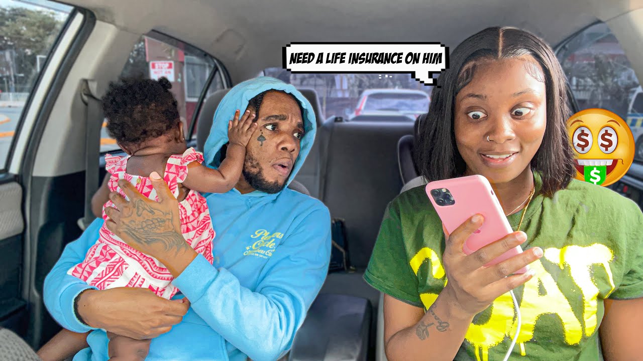 Taking Out A Life Insurance On My Bf To See His Reaction