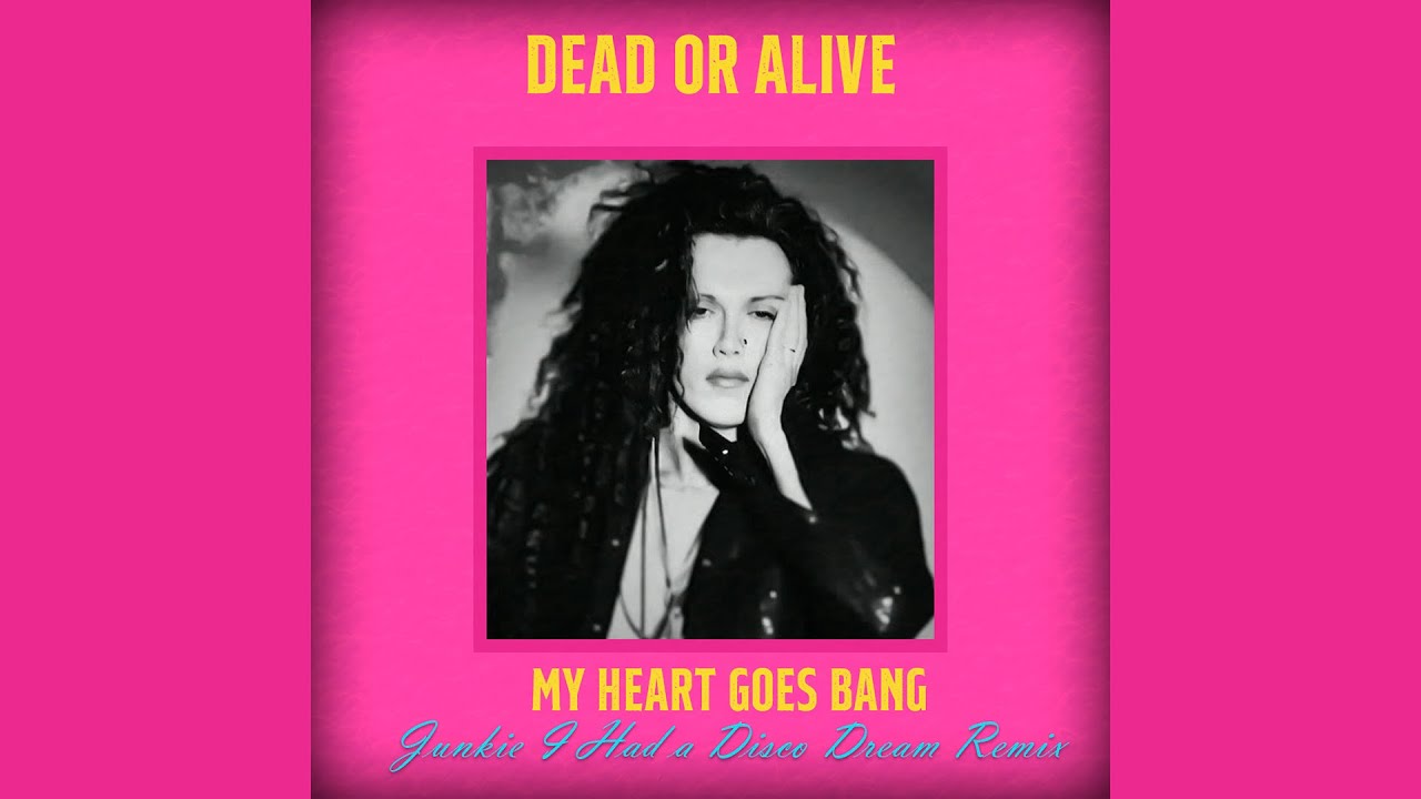 My Heart Goes Bang (Junkie 