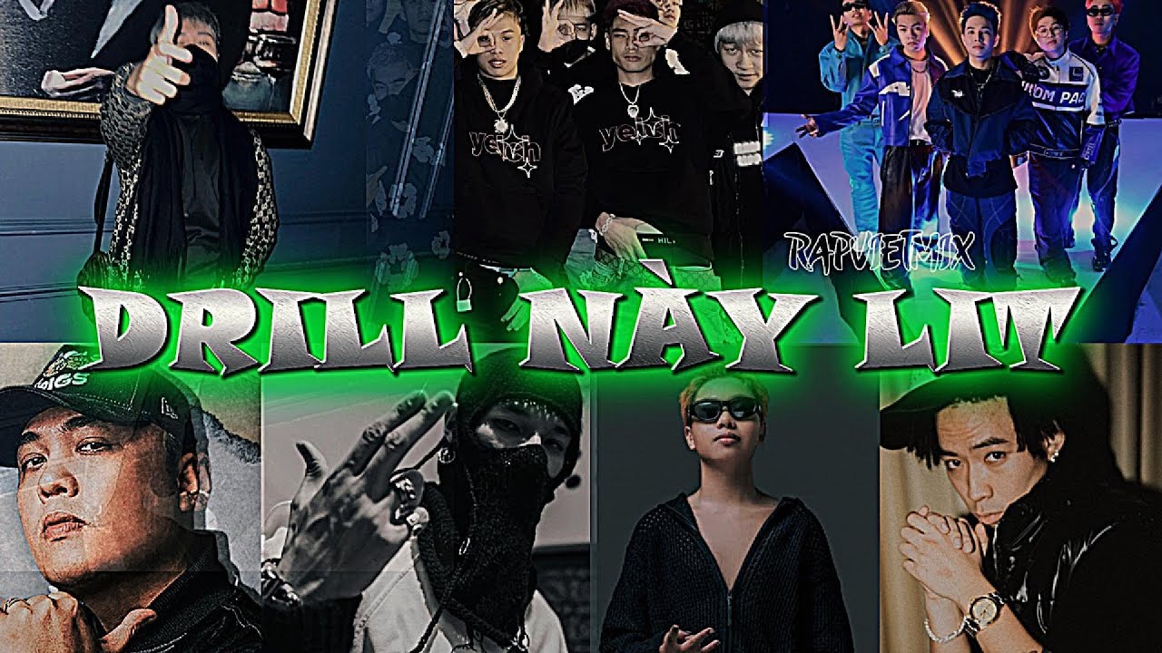 DRILL NÀY LIT🔥 | MCK, BETEKAR, LK, OCEAN M.O.B, Rocky CDE, Cậu Phát, CCMK, Sena, DRT, $A Lil Van...