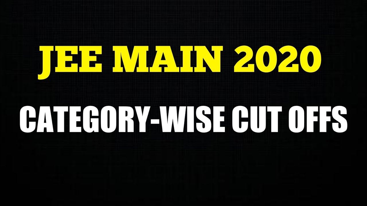 JEE MAIN 2020 | CATEGORY WISE CUT OFF | QUALIFYING PERCENTILE | JEE ADVANCED
