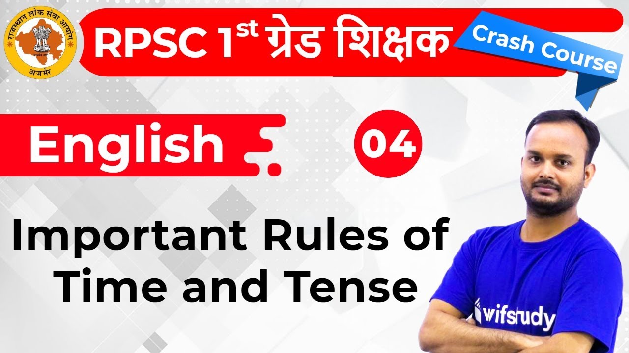 12:30 PM - RPSC 1st Grade Teacher 2019 | English by Sanjeev Sir | Important Rules of Time and Tense