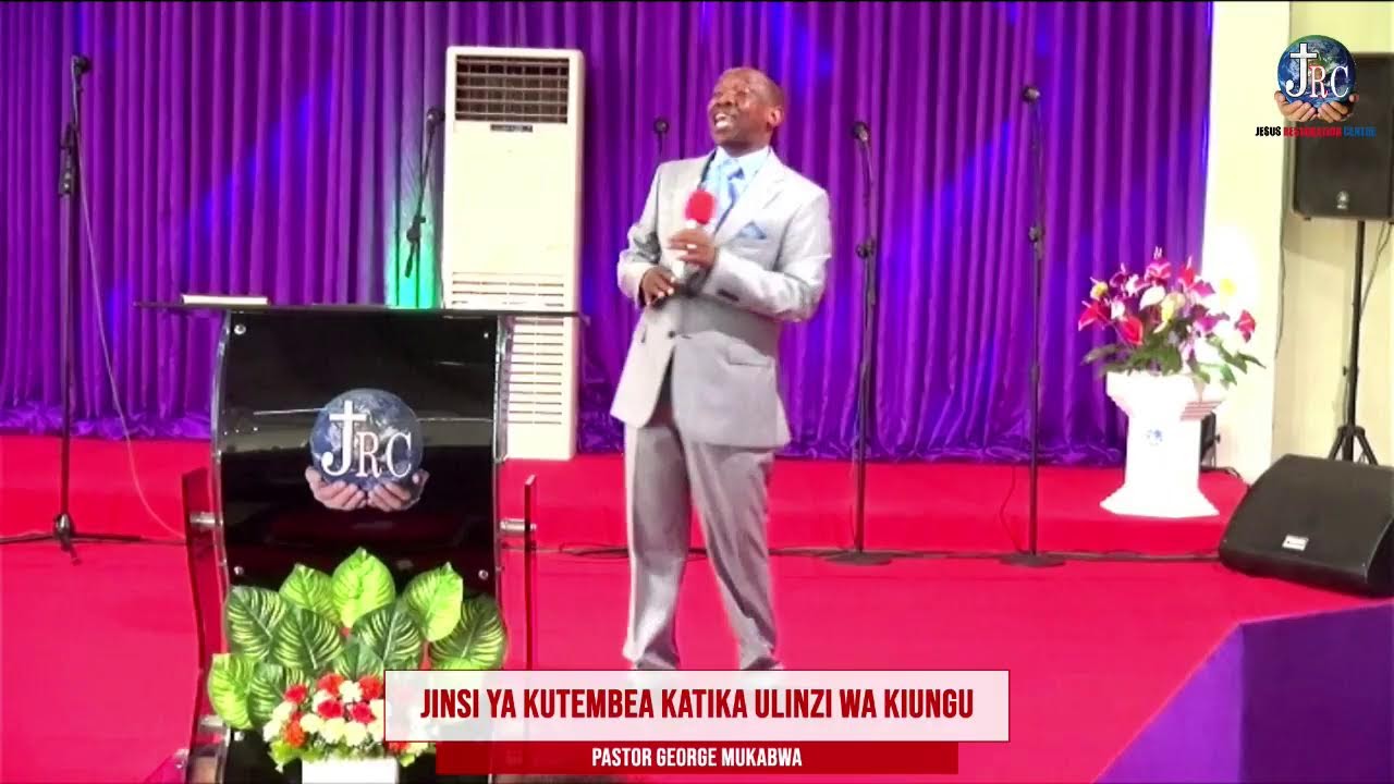 JINSI YA KUTEMBEA KATIKA ULINZI WA KIUNGU || PASTOR GEORGE MUKABWA - JRC || 04/12/2022