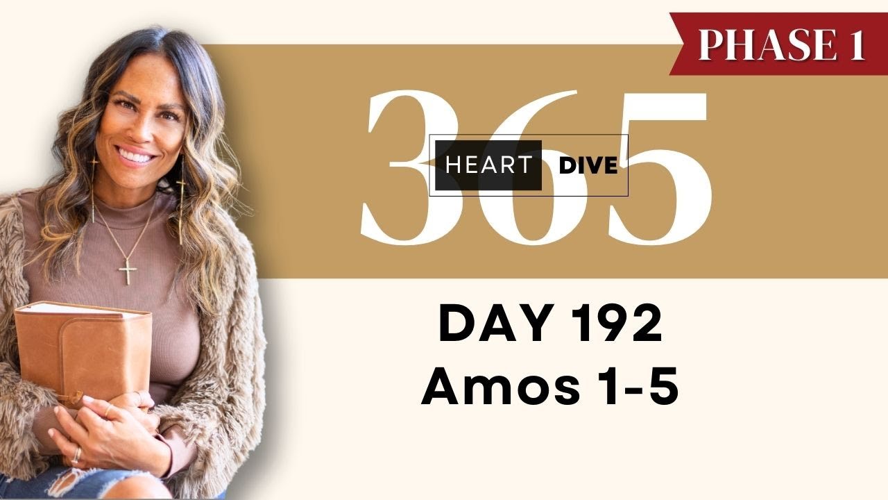 Day 192 Amos 1-5 | Daily One Year Bible Study | Audio Bible Reading with Commentary