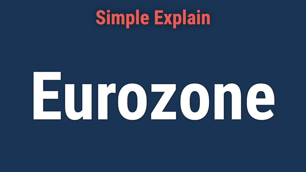 What Is the Eurozone?