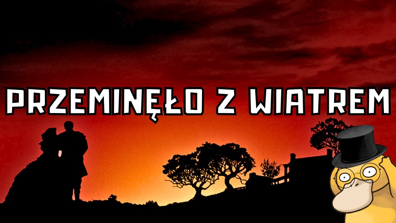 CZY PRZEMINĘŁO Z WIATREM, TO FAKTYCZNIE NAJPIĘKNIEJSZY ROMANS WSZECH CZASÓW? (nie) 🧡