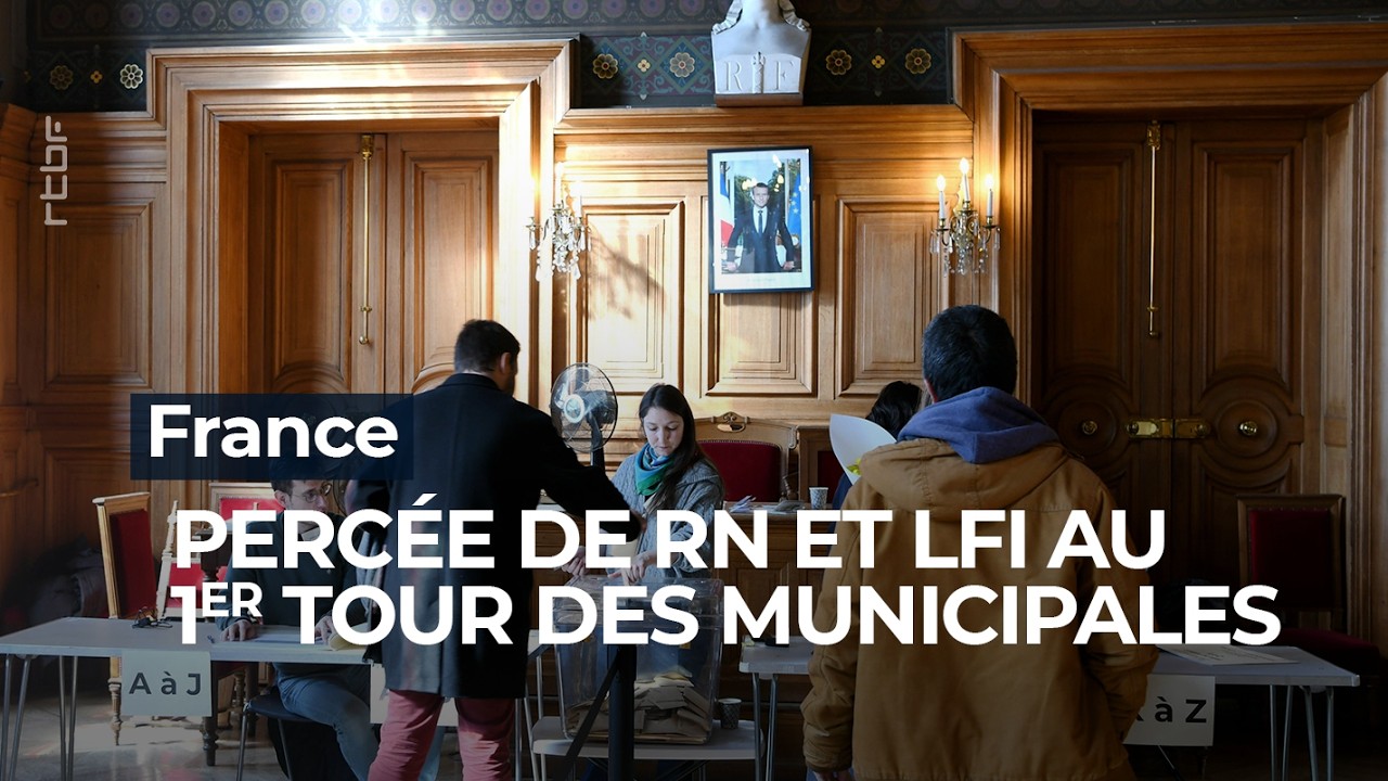 En France, la percée du RN et de LFI lors du 1er tour des municipales - RTBF Info