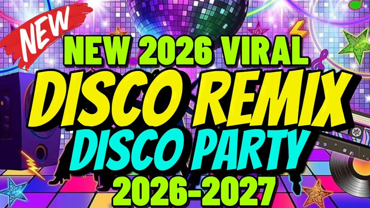 NEW DISCO REMIX 2026-2027 DISCO PARTY NONSTOP HATAW DJVANVAN PRADO REMIX