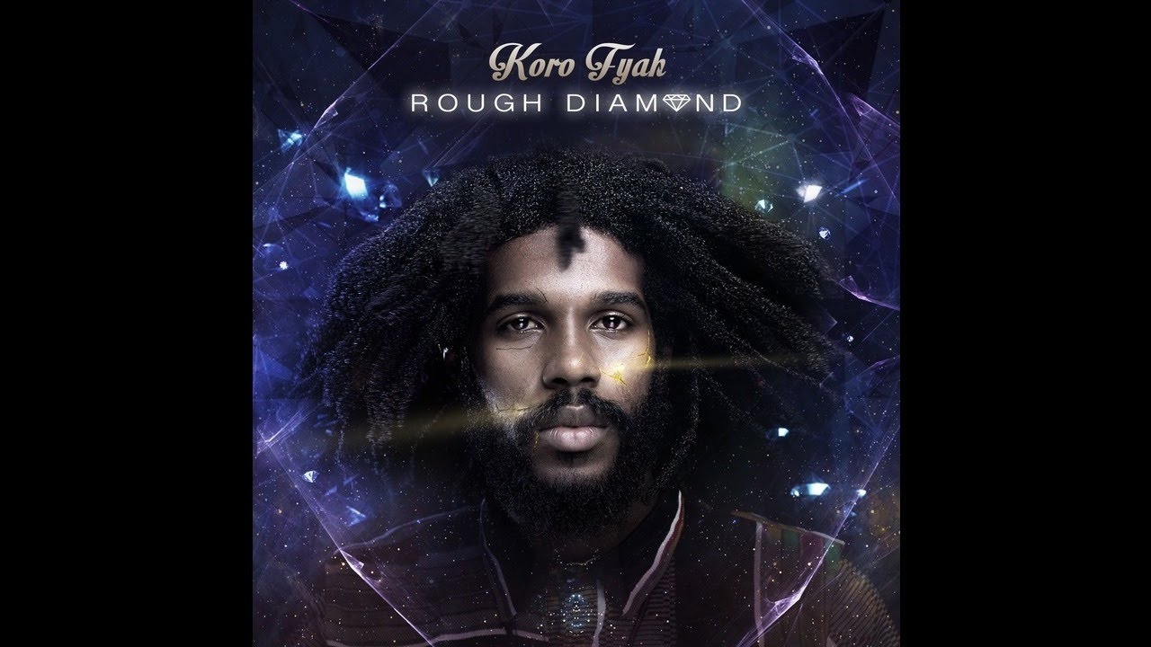 Koro Fyah - Got to Go [Rough Diamond EP - 2016]