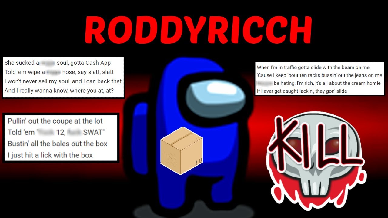 Among Us but I use Roddy Ricch lyrics