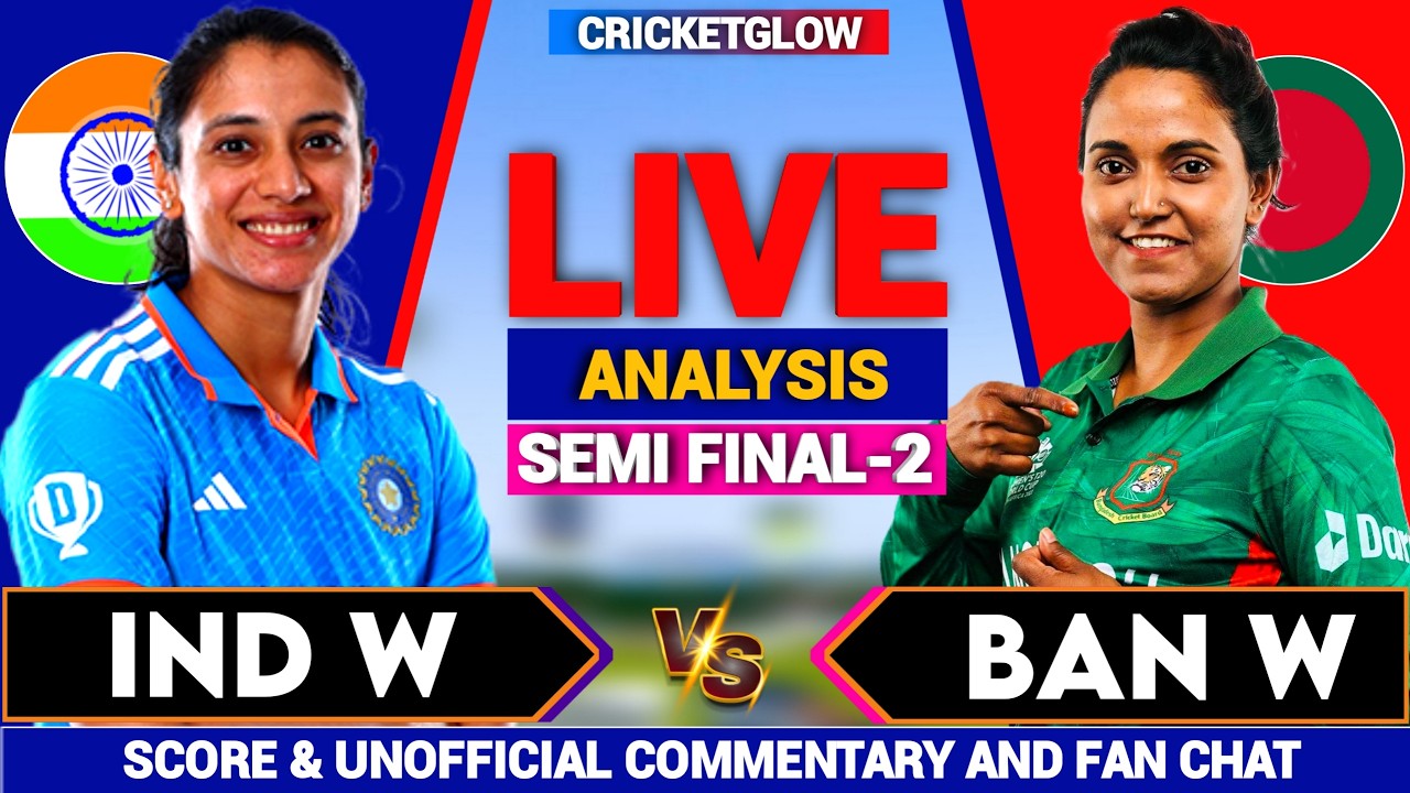 🔴Live: IND W vs BAN W, Semifinal T20 Asian Games 2026 | India vs Bangladesh, Live Score & Commentary
