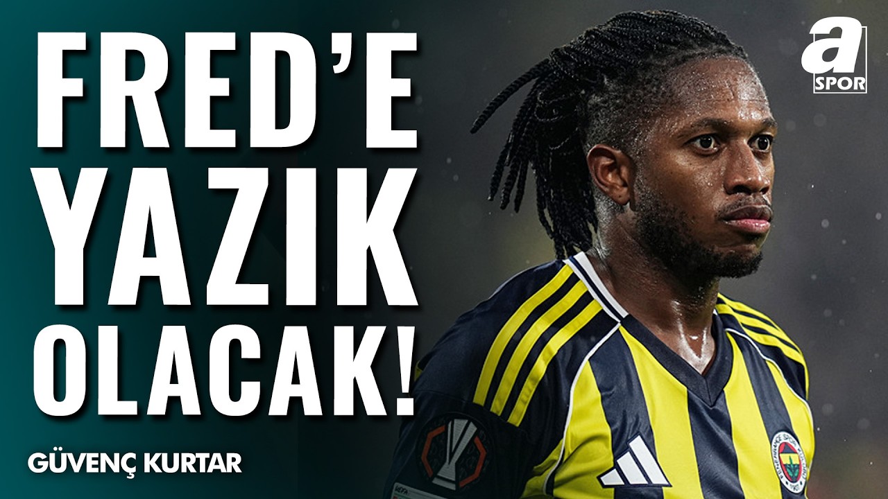 Fenerbahçe'de Fred Krizi Mi Başlıyor? Güvenç Kurtar 