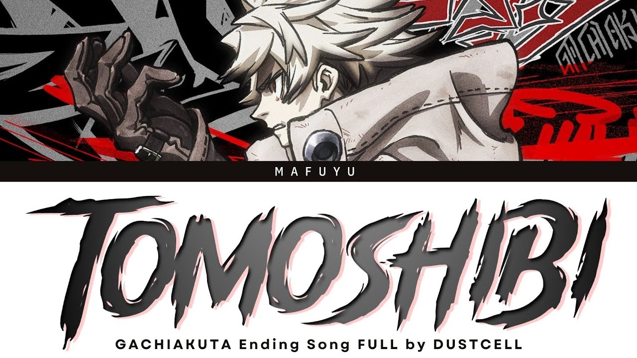 Gachiakuta Ending FULL『Tomoshibi』by DUSTCELL | Lyrics (Kan/Rom/Eng)