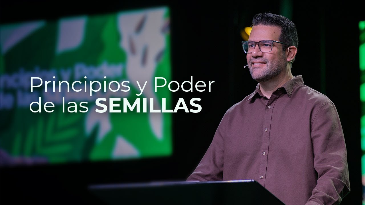 Principios y Poder de las semillas - Ps Sergio Hornung