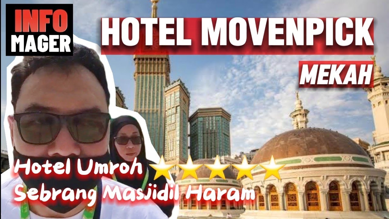 HOTEL MOVENPICK MAKKAH | Dalam komplek Tower Jam, dekat ke Masjidil Haram.