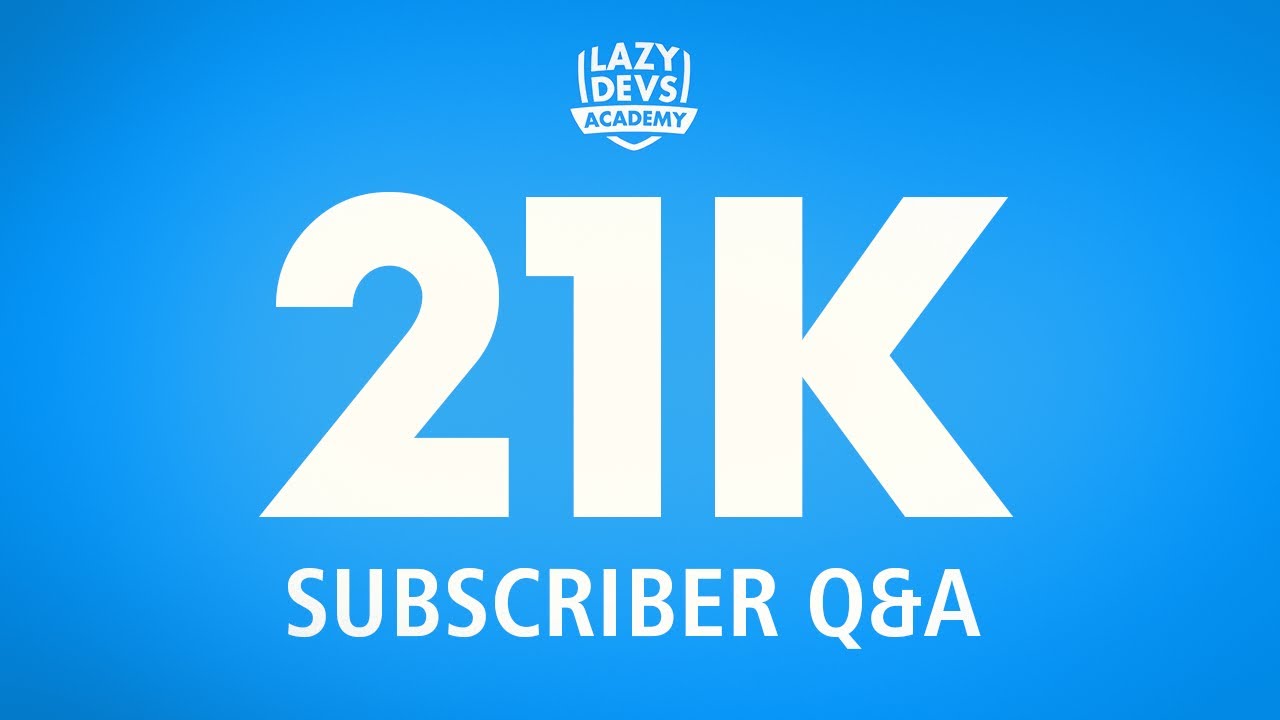 21000 Subscriber Q&A