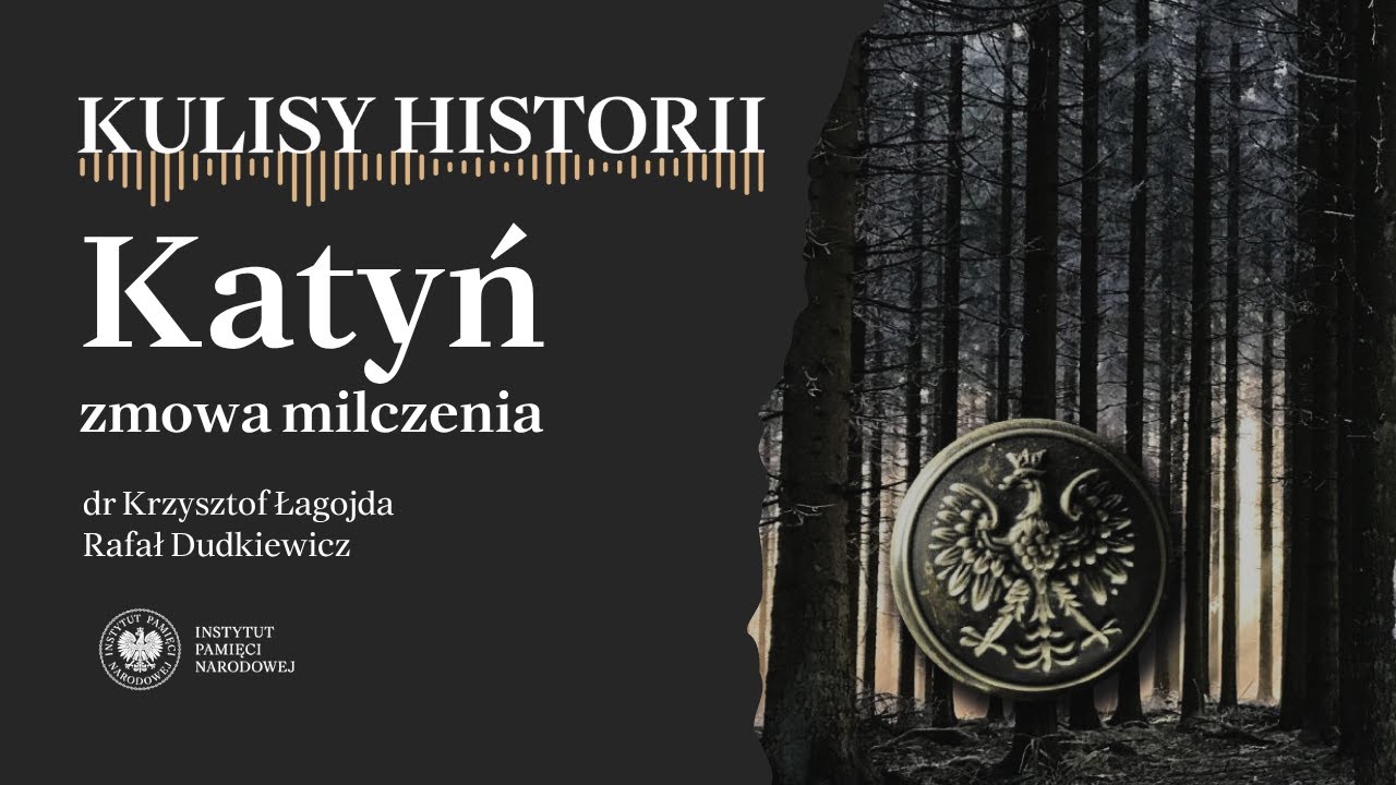 KATYŃ. ZMOWA MILCZENIA &ndash;  cykl Kulisy historii odc. 240