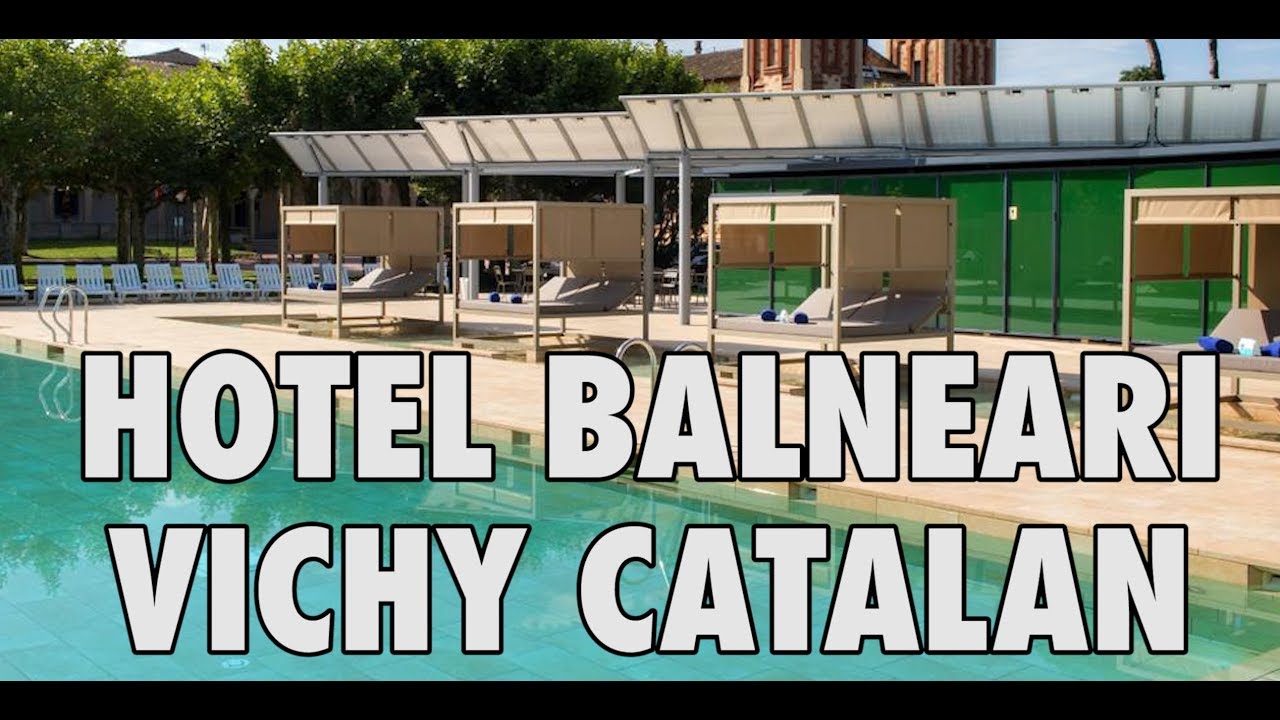 BARCELONAUTES / HOTEL BALNEARI VICHY CATALAN