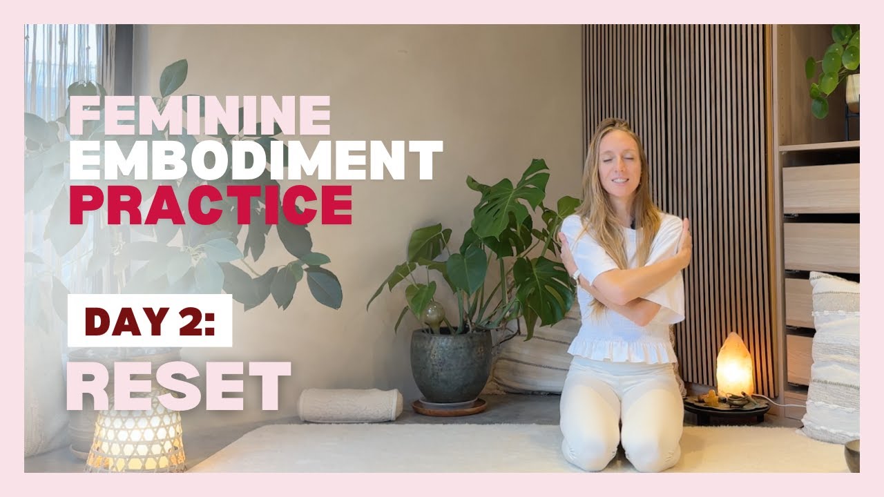 Day 2 – Reset | 10 min Feminine Stress Relief & Nervous System Reset (21 Day Femme Embodiment Quest)