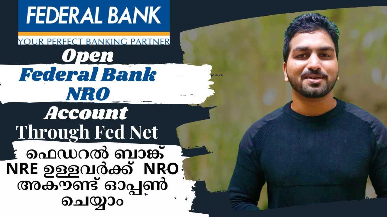 Open Federal Bank NRO Account Through Fed Net | ഫെഡറൽ ബാങ്കിന്റെ NRE ഉള്ളവർക്ക് NRO ഓപ്പൺ ചെയ്യാം