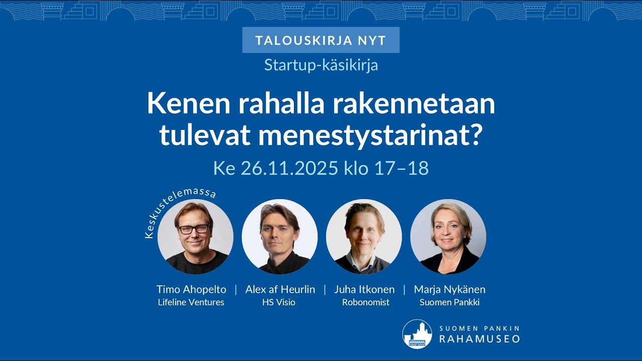 26.11.2025 Talouskirja nyt: Kenen rahalla rakennetaan tulevat menestystarinat?