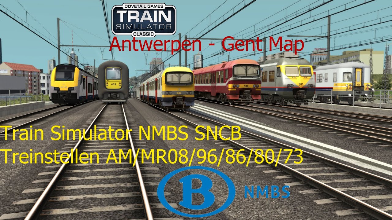 Train Simulator Classic NMBS SNCB | AM/MR08 / 96 / 86 / 80 / 75/ 73 | Treinstellen | Antwerpen Gent