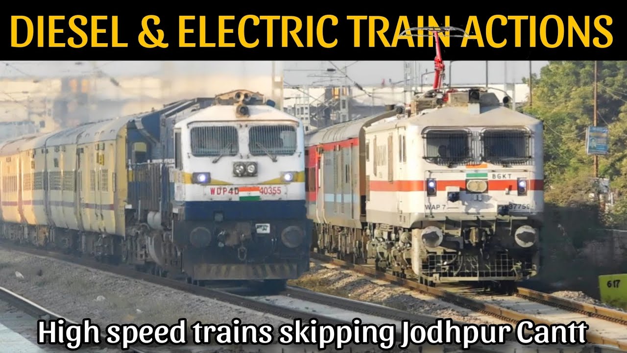 Speedy Diesel & Electic trains skipping Jodhpur cantt ~ Highcourt, Delhi Sf, Ranakpur 🔥